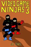 Video Game Ninjas 3: Rise of the Ogre King (eBook, ePUB)