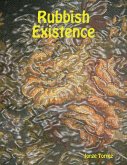 Rubbish Existence (eBook, ePUB)