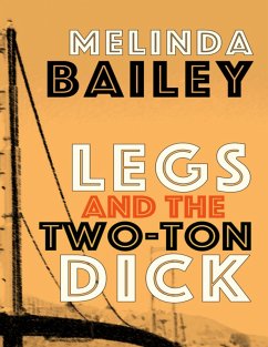 Cover Legs And The Two-Ton Dick (eBook, ePUB)