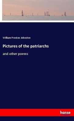 Pictures of the patriarchs - Johnston, William Preston