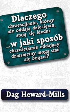 Cover Dlaczego chrzescijanie, którzy nie oddaja dziesiecin, staja sie biedni... (eBook, ePUB)