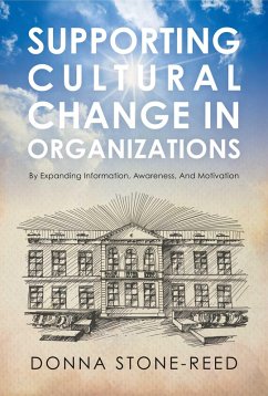 Supporting Cultural Change in Organizations (eBook, ePUB) - Stone-Reed, Donna