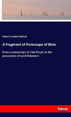 A Fragment of Partonope of Blois - Nichols, Robert Cradock