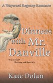 Dinners With Mr. Danville (eBook, ePUB) Dinners With Mr. Danville (eBook, ePUB)