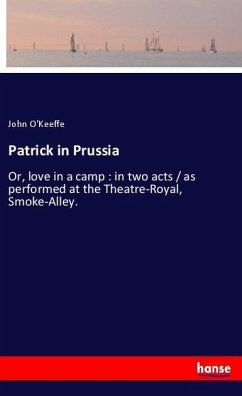 Patrick in Prussia - O'Keeffe, John