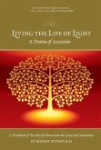 LIVING THE LIFE OF LIGHT (eBook, ePUB) LIVING THE LIFE OF LIGHT (eBook, ePUB)