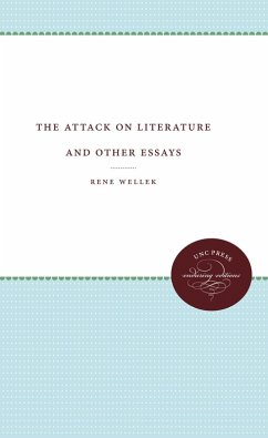 The Attack on Literature and Other Essays (eBook, ePUB) - Wellek, Rene