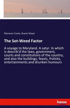 The Sot-Weed Factor - Cooke, Ebenezer;Mayer, Brantz