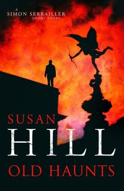 Old Haunts (eBook, ePUB) - Hill, Susan Old Haunts (eBook, ePUB) - Hill, Susan