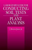 Laboratory Guide for Conducting Soil Tests and Plant Analysis (eBook, PDF)