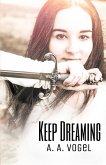 Keep Dreaming (eBook, ePUB)