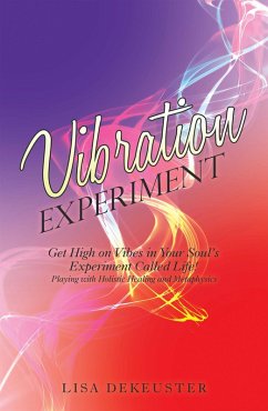 Vibration Experiment (eBook, ePUB) - Dekeuster, Lisa