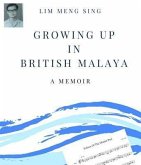 Growing Up In British Malaya A Memoir (eBook, ePUB)