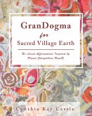 Grandogma for Sacred Village Earth (eBook, ePUB)