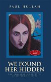 We Found Her Hidden (eBook, ePUB)