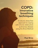 COPD: Innovative Breathing Techniques (eBook, ePUB)