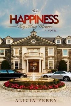 Cover Happiness by Any Means (eBook, ePUB)