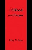 Of Blood and Sugar (eBook, ePUB)