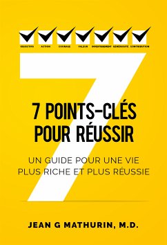 7 Points-Clés Pour Réussir (eBook, ePUB) - Mathurin, M.D., Jean G