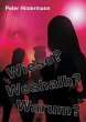 Wieso? - Warum? - Weshalb? - Bild 1