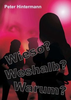 Wieso? - Warum? - Weshalb? - Hintermann, Peter