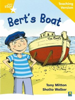 Rigby Star Phonic Guided Reading Yellow Level: Bert's Boat Teaching Version