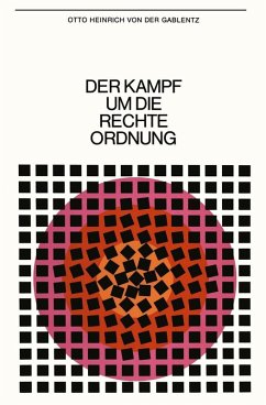 Der Kampf um die rechte Ordnung (eBook, PDF) - Gablentz, Otto Heinrich Von Der