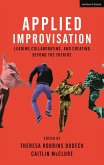 Applied Improvisation (eBook, PDF)
