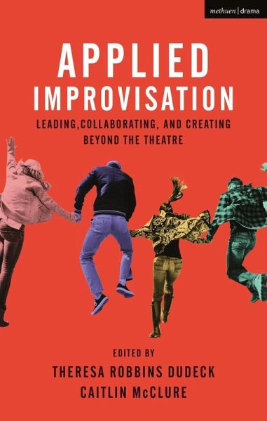Applied Improvisation (eBook, PDF) Applied Improvisation (eBook, PDF)