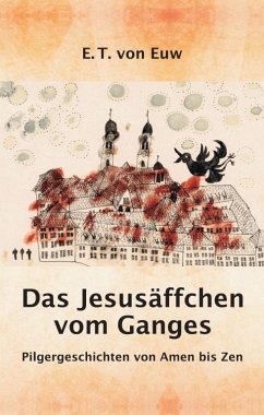 Das Jesusäffchen vom Ganges - Euw, E. T. von