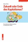 Zukunft oder Ende des Kapitalismus?