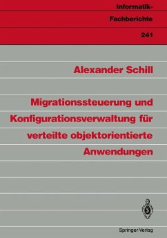 Migrationssteuerung und Konfigurationsverwaltung für verteilte objektorientierte Anwendungen (eBook, PDF) - Schill, Alexander