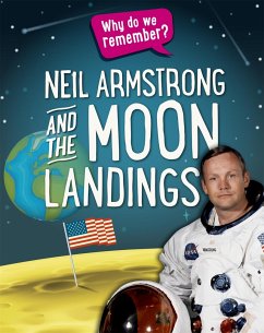 Why Do We Remember?: Neil Armstrong and the Moon Landings - Howell, Izzi