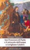 San Francesco di Paola e il miracolo dell'acqua a Corigliano Calabro San Francesco di Paola e il miracolo dell'acqua a Corigliano Calabro