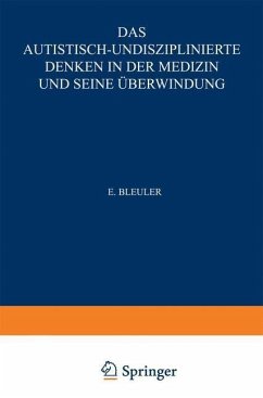 Cover Das Autistisch-Undisziplinierte Denken in der Medizin und seine Überwindung (eBook, PDF)