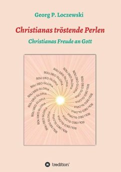 Christianas tröstende Perlen - Loczewski, Georg P.