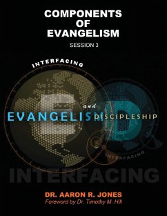 Interfacing Evangelism and Discipleship Session 3 - Jones, Aaron R