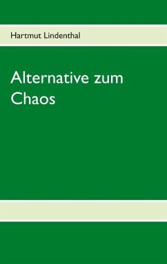 Alternative zum Chaos - Lindenthal, Hartmut