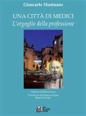 Una città di medici. L'orgoglio della professione (eBook, ePUB)