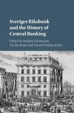 Sveriges Riksbank and the History of Central Banking (eBook, ePUB)