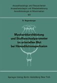 Myokarddurchblutung und Stoffwechselparameter im arteriellen Blut bei Hämodilutionsperfusion (eBook, PDF)