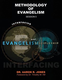 Interfacing Evangelism and Discipleship Session 5 - Jones, Aaron R