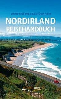 Nordirland Reisehandbuch - Peters, Ulrike Katrin; Raab, Karsten-Thilo