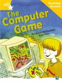 Rigby Star Guided Reading Yellow Level: The Computer Game Teaching Version Rigby Star Guided Reading Yellow Level: The Computer Game Teaching Version