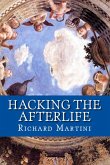 Hacking the Afterlife