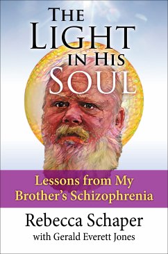 The Light in His Soul (eBook, ePUB) - Schaper, Rebecca; Jones, Gerald Everett