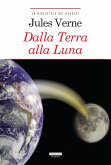 Dalla Terra alla Luna (eBook, ePUB)