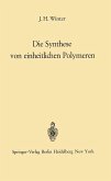 Die Synthese von einheitlichen Polymeren (eBook, PDF)