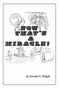 NOW THAT'S A MIRACLE! - Wright, Gerald N