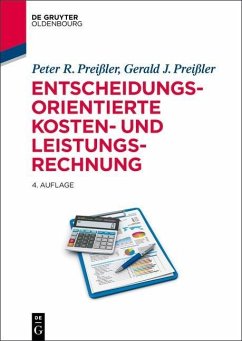 Entscheidungsorientierte Kosten- und Leistungsrechnung (eBook, ePUB) - Preißler, Peter R.; Preißler, Gerald